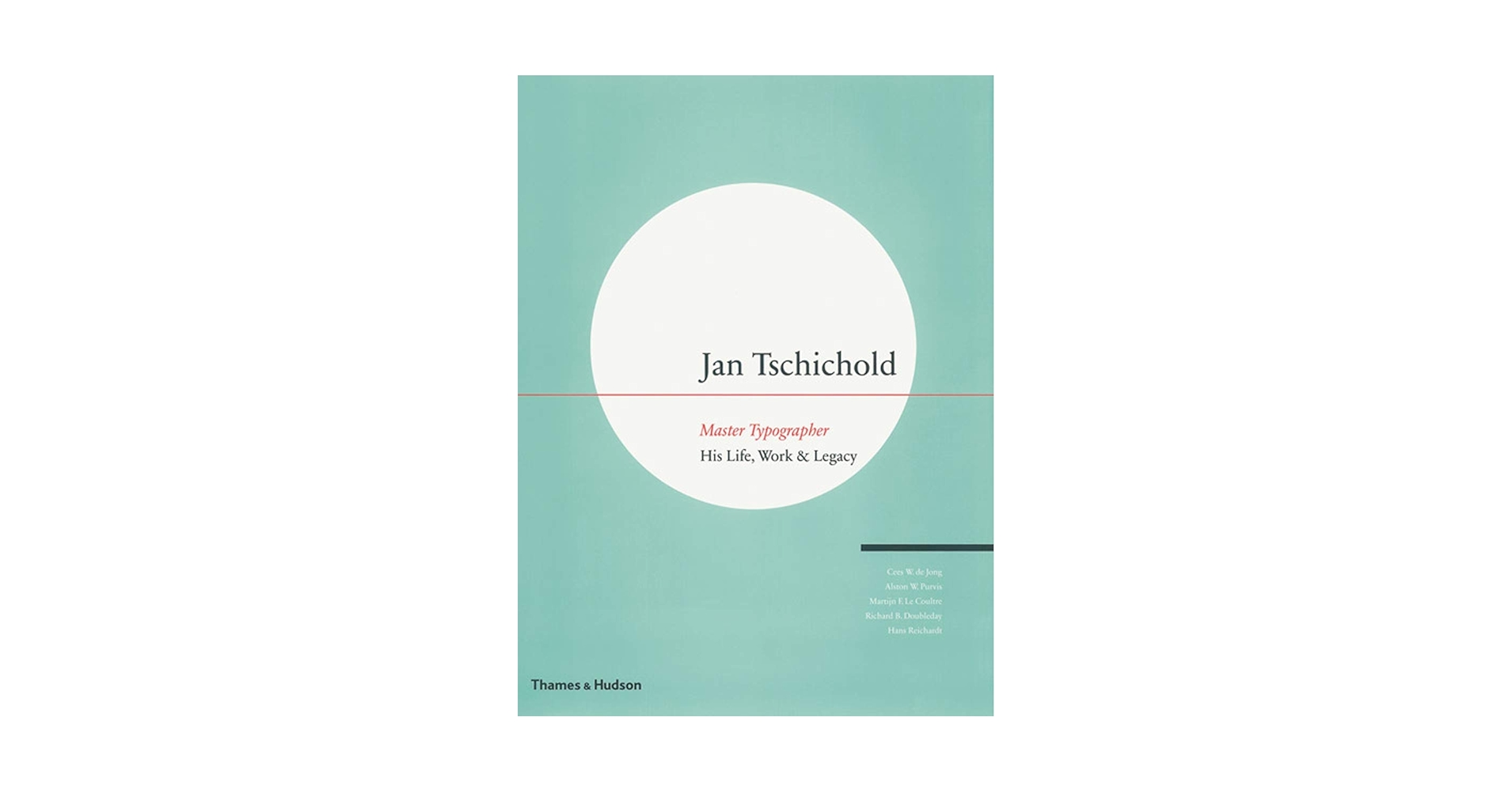 アート・デザイン・音楽 Jan Tschichold - Master Typographer Jan Tschichold, Master Typographer: His Life, Work and